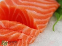 三文鱼吃多了会怎么样?三文鱼吃多了有什么害处? 三文鱼吃多了会怎么样?三文鱼吃多了有什么害处?